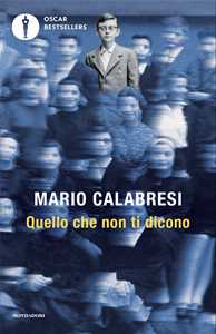 Libro Quello che non ti dicono Mario Calabresi