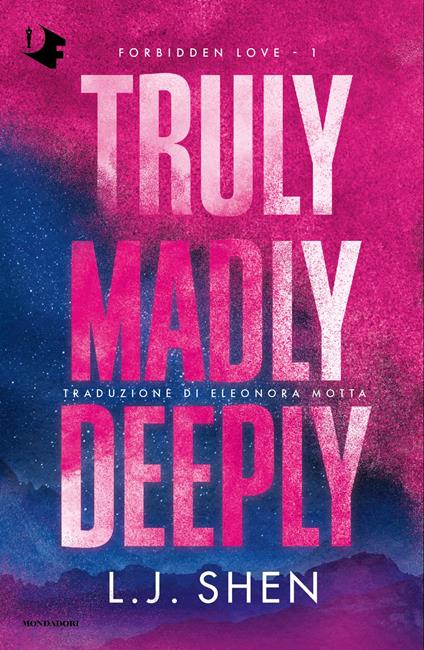 Truly, madly, deeply. Forbidden love. Vol. 1 - L. J. Shen - copertina