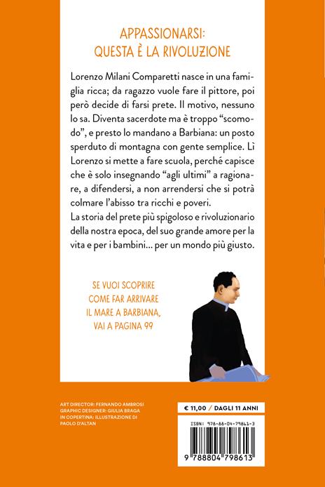 La scuola più bella che c'è. Don Milani, Barbiana e i suoi ragazzi - Francesco Niccolini,Luigi D'Elia,Sandra Gesualdi - 2