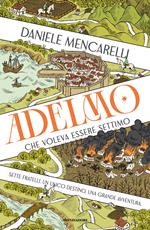 Adelmo che voleva essere Settimo