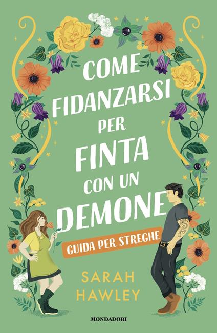 Come fidanzarsi per finta con un demone. Guida per streghe - Sarah Hawley - copertina