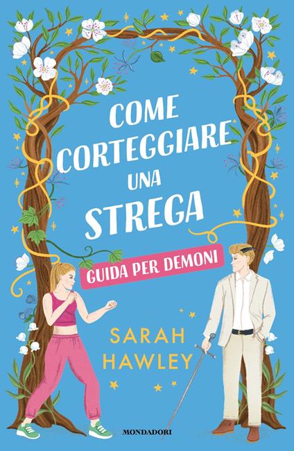 Come corteggiare una strega. Guida per demoni - Sarah Hawley - copertina