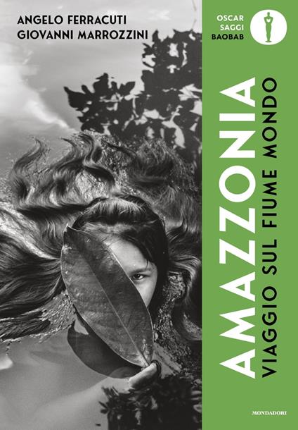 Viaggio sul fiume mondo. Amazzonia. Ediz. illustrata - Angelo Ferracuti,Giovanni Marrozzini - copertina