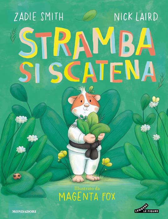 Stramba si scatena. Ediz. a colori - Zadie Smith,Nick Laird - copertina