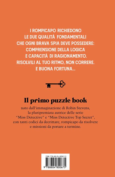 Missioni segrete, enigmi e rompicapo da spie. Miss Detective top secret - Robin Stevens - 2