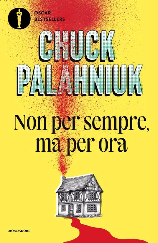 Non per sempre, ma per ora - Chuck Palahniuk - copertina