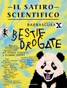 Libro Il satiro scientifico. Bestie drogate