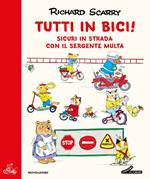 Tutti in bici! Ediz. illustrata