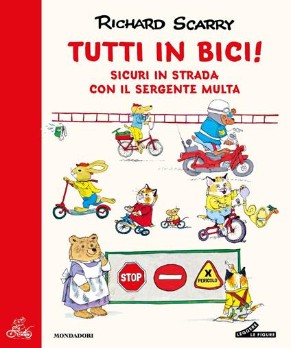 Tutti in bici! Ediz. a colori - Richard Scarry - copertina