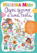 Ogni giorno è una festa