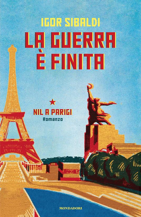 La guerra è finita. Nil a Parigi - Igor Sibaldi - copertina