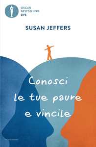 Libro Conosci le tue paure e vincile Susan Jeffers