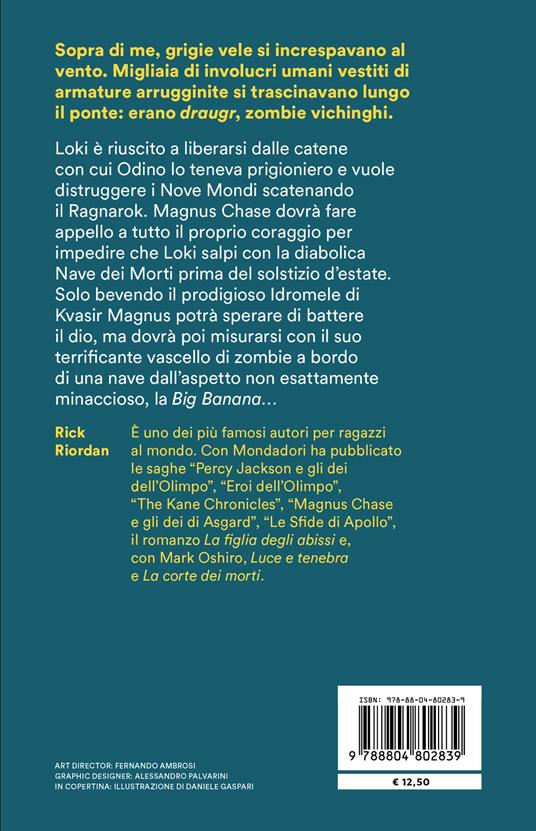 La nave degli scomparsi. Magnus Chase e gli dei di Asgard. Vol. 3 - Rick Riordan - 2