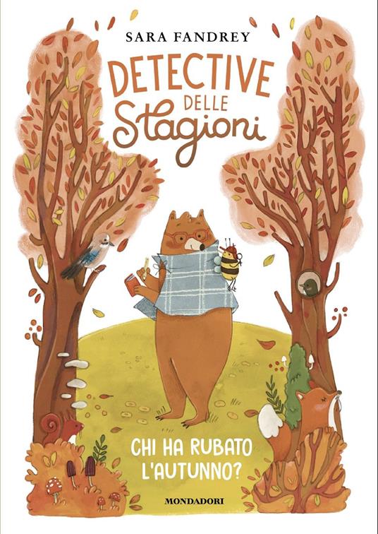 Chi ha rubato l'autunno? Detective delle stagioni - Sara Fandrey - copertina