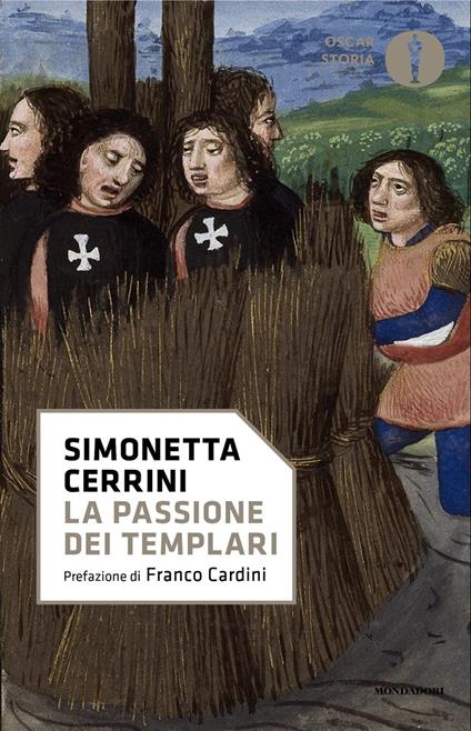 La passione dei templari. La Via Crucis dell'ordine cavalleresco più potente del mondo - Simonetta Cerrini - copertina