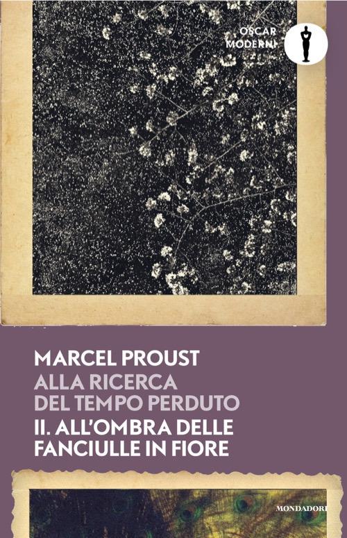 Alla ricerca del tempo perduto. Vol. 2: All'ombra delle fanciulle in fiore - Marcel Proust - copertina