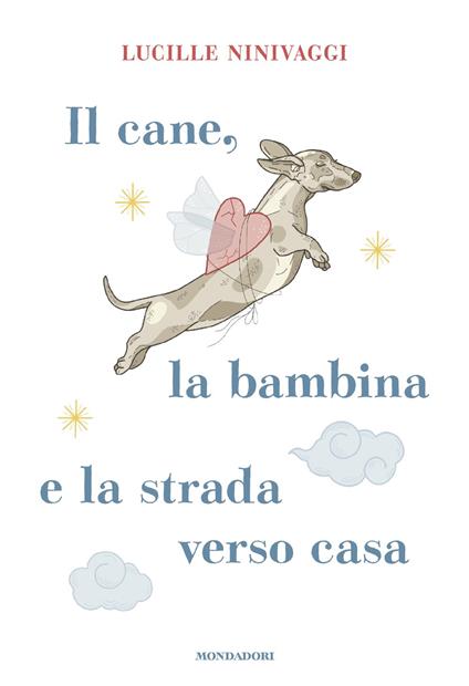 Il cane, la bambina e la strada verso casa - Lucille Ninivaggi - copertina