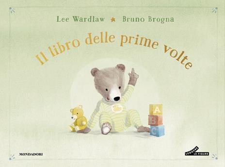 Il libro delle prime volte. My book of firsts. Ediz. a colori - Lee Wardlaw - copertina