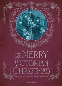 Libro A Merry victorian Christmas. Racconti gotici per un Natale da brivido 