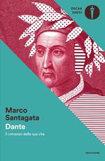 Dante. Il romanzo della sua vita