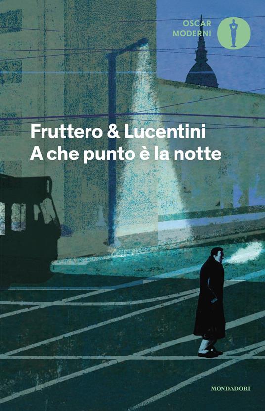 A che punto è la notte - Carlo Fruttero,Franco Lucentini - copertina
