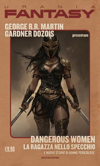 Dangerous women. La ragazza nello specchio e nuove storie di donne pericolose - George R. R. Martin,Gardner R. Dozois - copertina