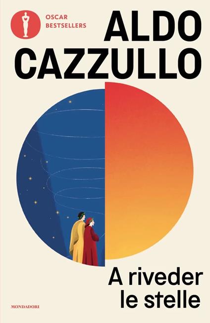 A riveder le stelle. Dante, il poeta che inventò l'Italia - Aldo Cazzullo - copertina