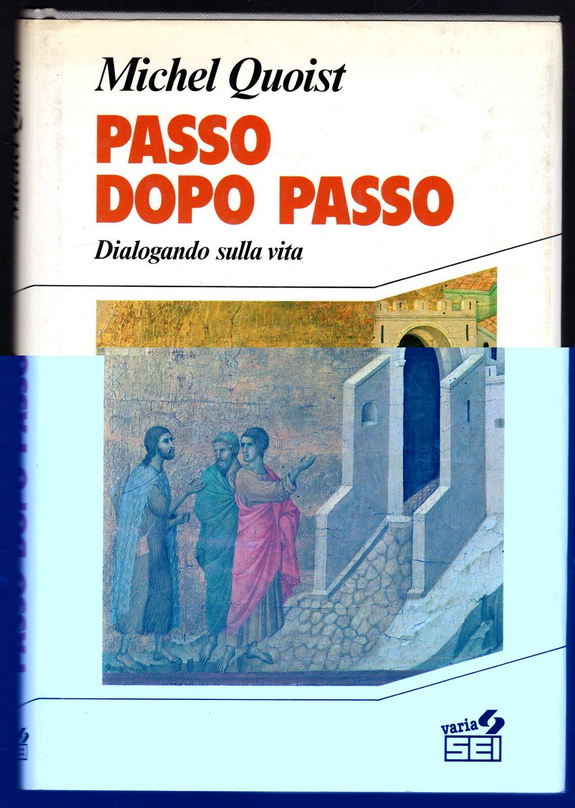 Passo dopo passo. Dialogando con la vita