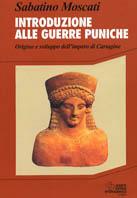 Introduzione alle guerre puniche. Origine e sviluppo dell'impero di Cartagine