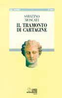 Il tramonto di Cartagine - Sabatino Moscati - copertina