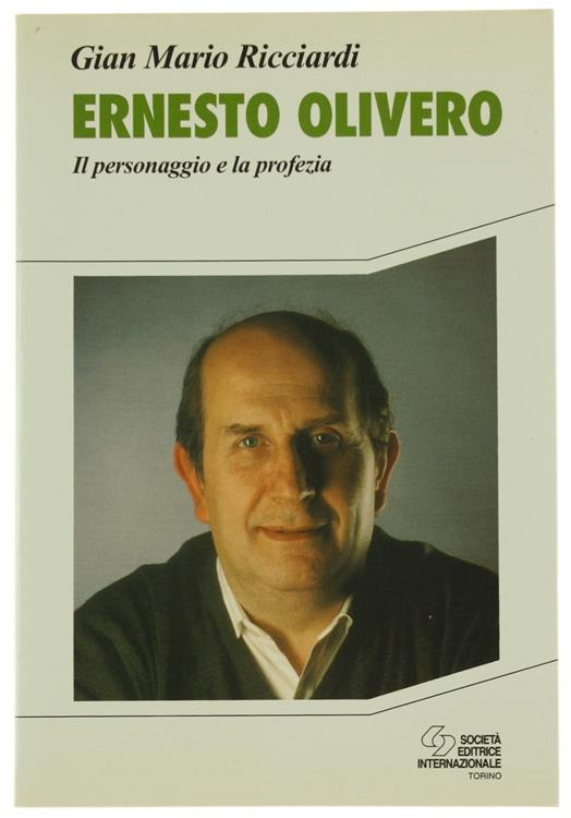Ernesto Olivero. Il personaggio e la profezia