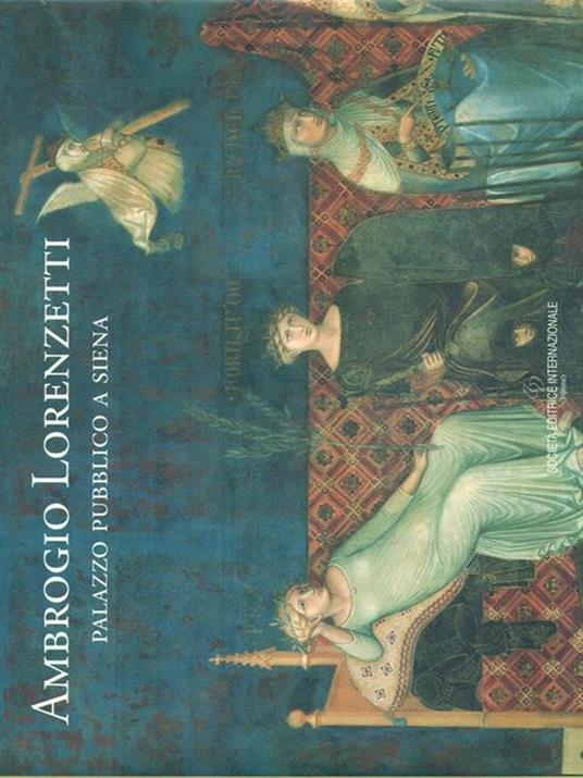 Ambrogio Lorenzetti. Palazzo pubblico a Siena - Randolph Starn - copertina