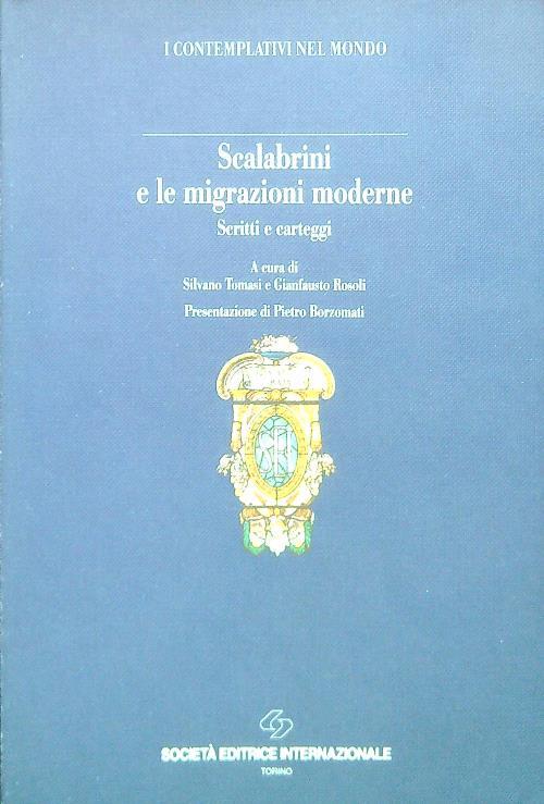 Scalabrini e le migrazioni moderne. Scritti e carteggi
