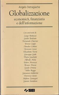 Globalizzazione. Economica, finanziaria e dell'informazione