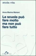 La scuola può fare molto, ma non può fare tutto