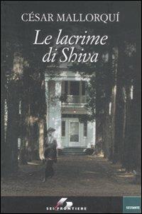 Le lacrime di Shiva - César Mallorquí - copertina