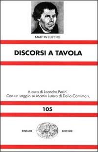 Discorsi a tavola - Martin Lutero - copertina