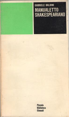Manualetto shakespeariano - Gabriele Baldini - copertina