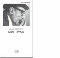 Libro Non ti pago Eduardo De Filippo