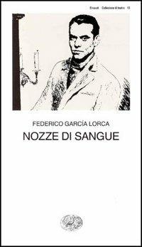 Nozze di sangue - Federico García Lorca - copertina