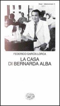 La casa di Bernarda Alba - Federico García Lorca - copertina