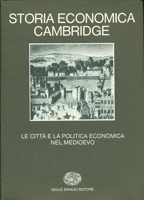 Storia economica Cambridge. Vol. 3: Le città e la politica economica nel Medioevo. - copertina