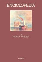 Enciclopedia Einaudi. Vol. 6: Famiglia-Ideologia. - copertina