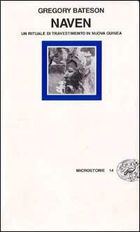 Naven. Un rituale di travestimento in Nuova Guinea - Gregory Bateson - copertina