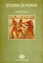 Storia di Roma. Vol. 1: Roma in Italia.