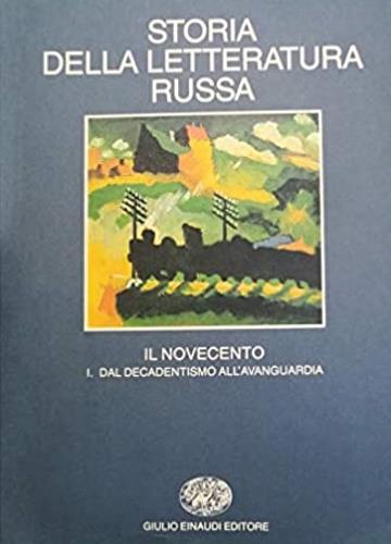 Storia della letteratura russa. Vol. 3: Il Novecento. Dal decadentismo all'avanguardia. - copertina