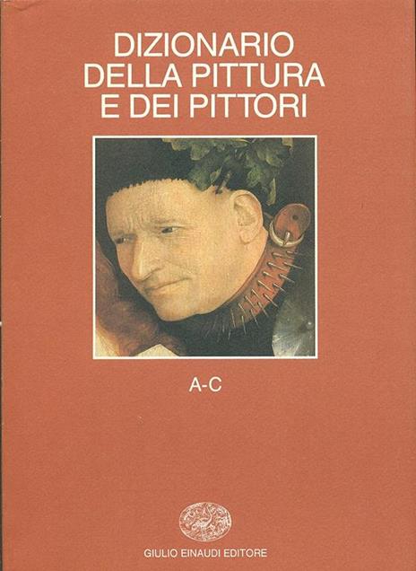 Dizionario della pittura e dei pittori. Vol. 1: A-C. - copertina