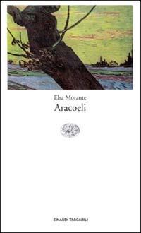 Aracoeli - Elsa Morante - copertina