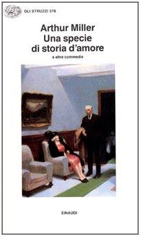 Una specie di storia d'amore e altre commedie
