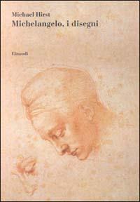 Michelangelo, i disegni - Michael Hirst - copertina